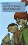 Carmen Gil Martínez, Carmen . . . [et al. ] Gil Martínez - La meua veïna es una bruixa?