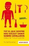 Família Fernández - Tot el que sempre has volgut saber sobre Catalunya : i ningú no t'ha explicat mai