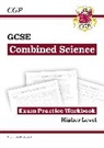 CGP Books, CGP Books, CGP Books, CGP Books - GCSE Combined Science Exam Practice Workbook - Higher (includes answers)