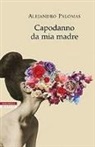 Alejandro Palomas - Capodanno da mia madre