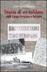 Giovanni Bosca - Storia di un soldato dalla Langa Astigiana a Bengasi. 1941-1942, la guerra nella corrispondenza di mio padre