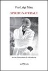 P. Luigi Mina, Pier Luigi Mina - Spirito naturale