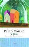 Paulo Coelho - Vida. : Selecció de citacions