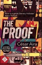 César Aira, Aira Cesar - The Proof