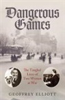 Geoffrey Elliott, Elliott Geoffrey - Dangerous Games