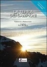 Emanuela Sebastiani - La terra dei campioni
