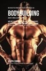 Joseph Correa - Des Recettes Pour Construire Vos Muscles Au Bodybuilding Avant Et Après La Compétition