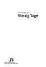 Iris Balthasar - Vierzig Tage