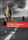 Antonella Aigle - Ultima fermata in paradiso