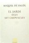 Miquel de Palol - El jardí dels set crepuscles