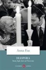 Anna Foa - Diaspora. Storia degli ebrei nel Novecento