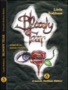 Linda Rodilosso - Bloody tear. Ombre di un passato rivelato