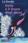 Liz Kessler, D. Guicciardini - Emily e il tesoro degli abissi