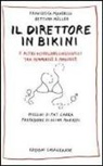 Francesca Mandelli, Bettina Müller, P. Carra - Il direttore in bikini e altri scivoloni linguistici tra femminile e maschile