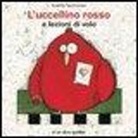 Anahita Taymourian - L'uccellino rosso a lezioni di volo