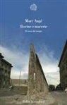 Marc Augé - Rovine e macerie. Il senso del tempo