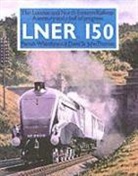 David St. John Thomas, Patrick Whiteho, Patrick Whitehouse - Lner 150