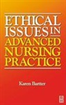 Karen Bartter - Ethical Issues in Advanced Nursing Practice