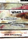 Brian Schulenburg - When I &