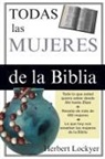 Dr Herbert Herbert Lockyer, Herbert Lockyer - Todas las mujeres de la Biblia