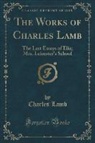 Charles Lamb - The Works of Charles Lamb