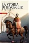 Antonio Ferrante - La storia di Bisceglie a fumetti