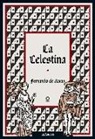 Fernando De Rojas - La Celestina