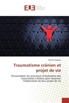 Michel Forgeau - Traumatisme crânien et projet de vie