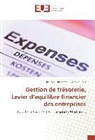 Kouakou Abraham Christian Ouolo - Gestion de trésorerie, Levier d'équilibre financier des entreprises
