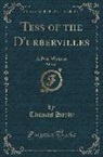 Thomas Hardy - Tess of the d'Urbervilles, Vol. 1 of 3: A Pure Woman (Classic Reprint)
