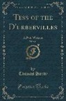 Thomas Hardy - Tess of the d'Urbervilles, Vol. 1 of 3: A Pure Woman (Classic Reprint)