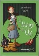 L. Frank Baum - Il mago di Oz