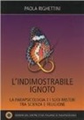 Paola Righettini - L'indimostrabile ignoto