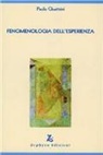 Paolo Quattrini - Fenomenologia dell'esperienza