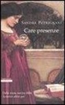 Sandra Petrignani - Care presenze