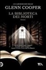Glenn Cooper - La biblioteca dei morti