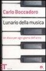 Carlo Boccadoro - Lunario della musica. Un disco per ogni giorno dell'anno