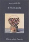 Marco Malvaldi - Il re dei giochi