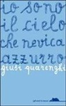 Giusi Quarenghi - Io sono il cielo che nevica azzurro