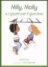 Cris Morrell, Gill Pittar - Milly, Molly e i giochi per il giardino