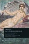 Tito Lucrezio Caro, I. Dionigi - La natura delle cose. Testo latino a fronte