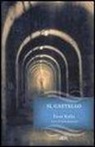 Franz Kafka, G. Schiavoni - Il castello