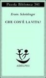 Erwin Schrödinger - Che cos'è la vita? La cellula vivente dal punto di vista fisico