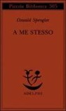 Oswald Spengler, G. Gurisatti - A me stesso