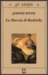 Joseph Roth - La marcia di Radetzky