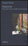 Marijane Meaker - Highsmith. Una storia d'amore degli anni Cinquanta