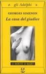 Georges Simenon - La casa del giudice