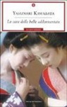 Yasunari Kawabata - La casa delle belle addormentate
