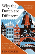 Ben Coates - Why the Dutch Are Different