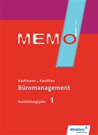Jürge Gratzke, Jürgen Gratzke, Harriet Hofmann - MEMO - Kaufmann/Kauffrau für Büromanagement: MEMO 1. Ausbildungsjahr: Schülerband